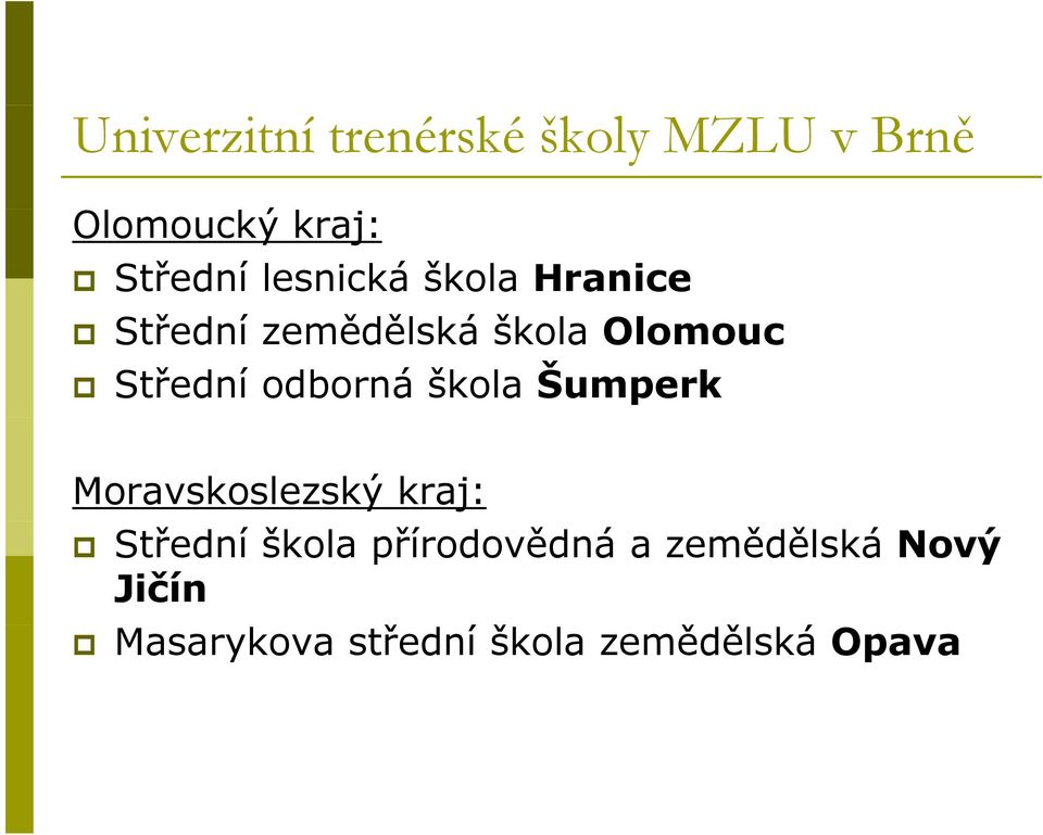 odborná škola Šumperk Moravskoslezský kraj: Střední škola