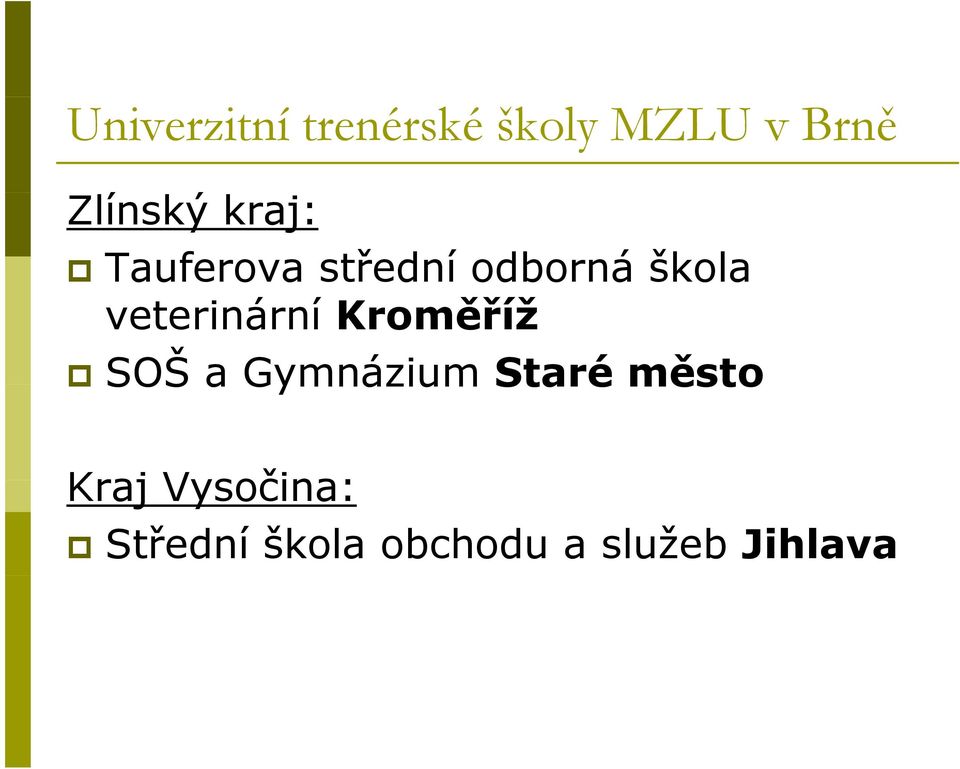 veterinární Kroměříž SOŠ a Gymnázium Staré