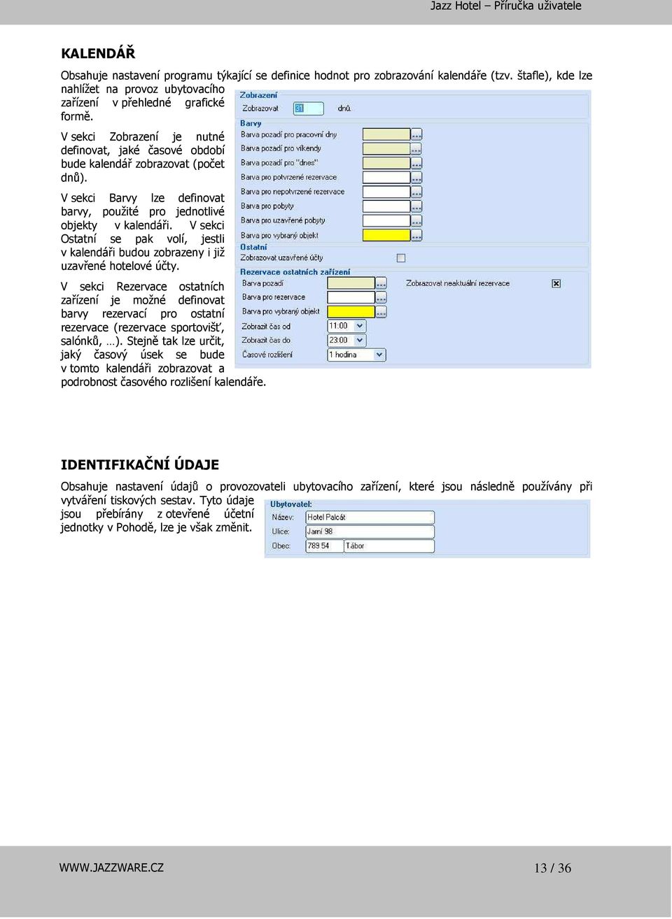 V sekci Ostatní se pak volí, jestli v kalendáři budou zobrazeny i již uzavřené hotelové účty.