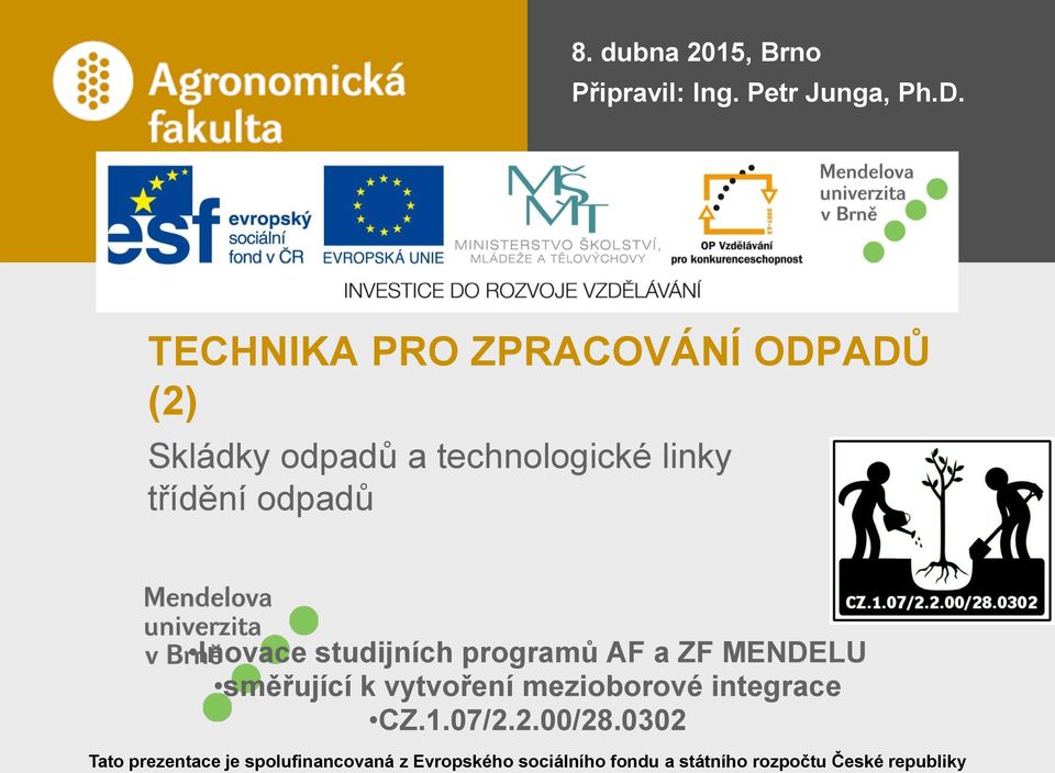 Inovace studijních programů AF a ZF MENDELU směřující k vytvoření mezioborové integrace