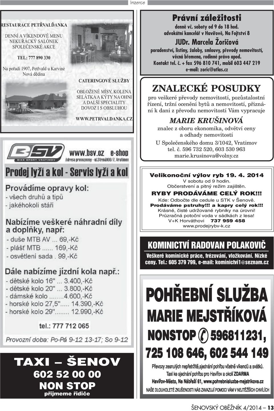 cz ZNALECKÉ POSUDKY pro veškeré pøevody nemovitostí, pozùstalostní øízení, tržní ocenìní bytù a nemovitostí, pøiznání k dani z pøevodu nemovitostí Vám vypracuje MARIE KRUŠINOVÁ znalec z oboru