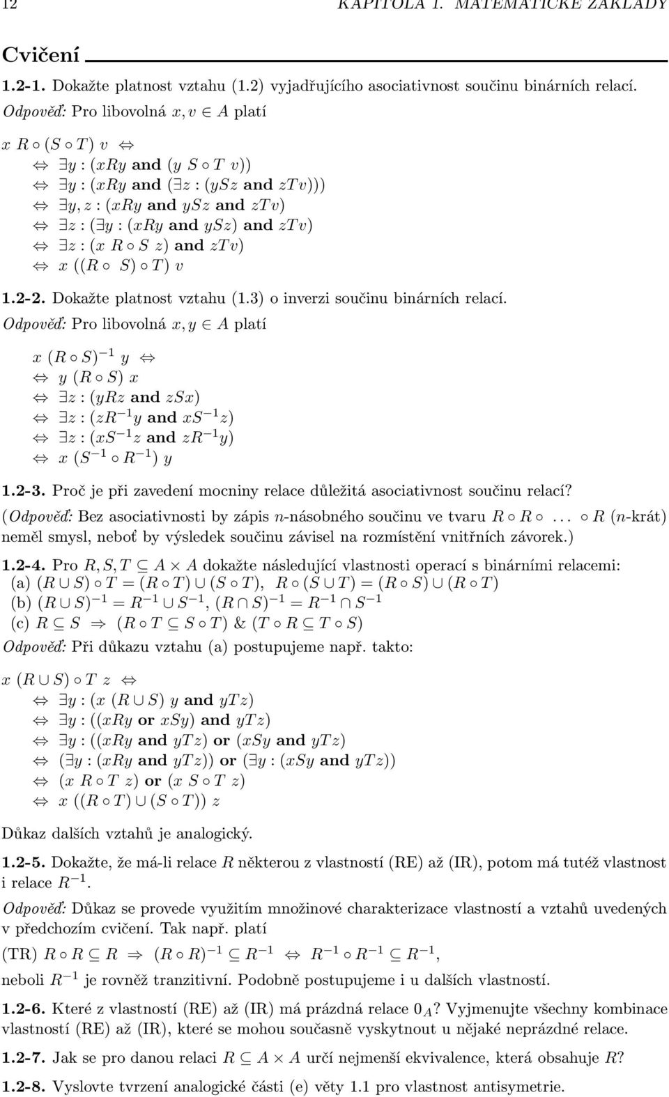 ((R S) T ) v 1.2-2. Dokažte platnost vztahu (1.3) o inverzi součinu binárních relací.