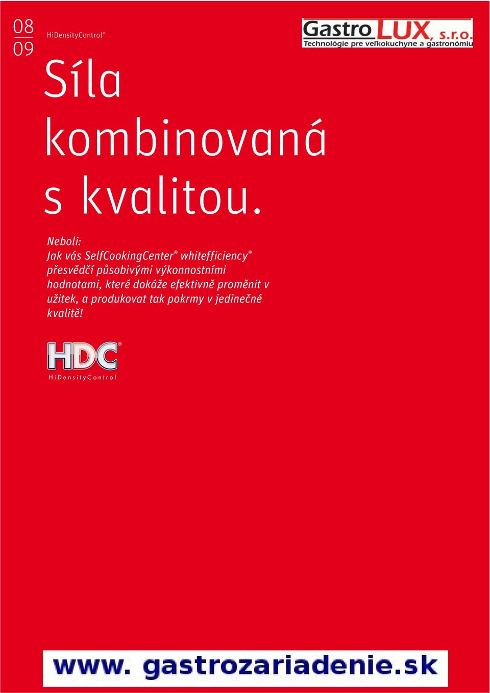 působivými výkonnostními hodnotami, které dokáže efektivně