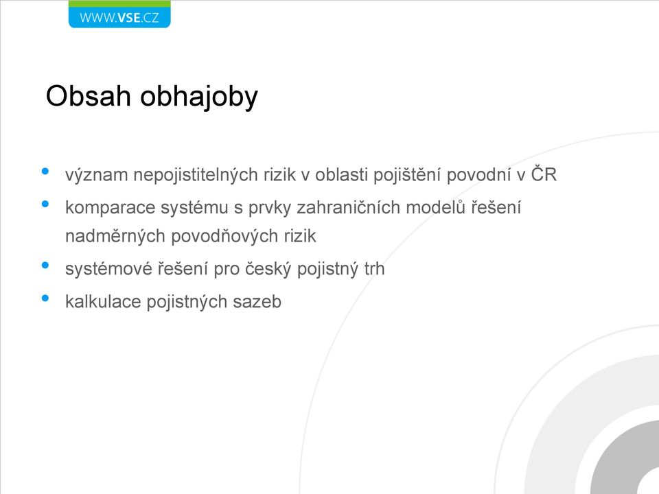 zahraničních modelů řešení nadměrných povodňových rizik