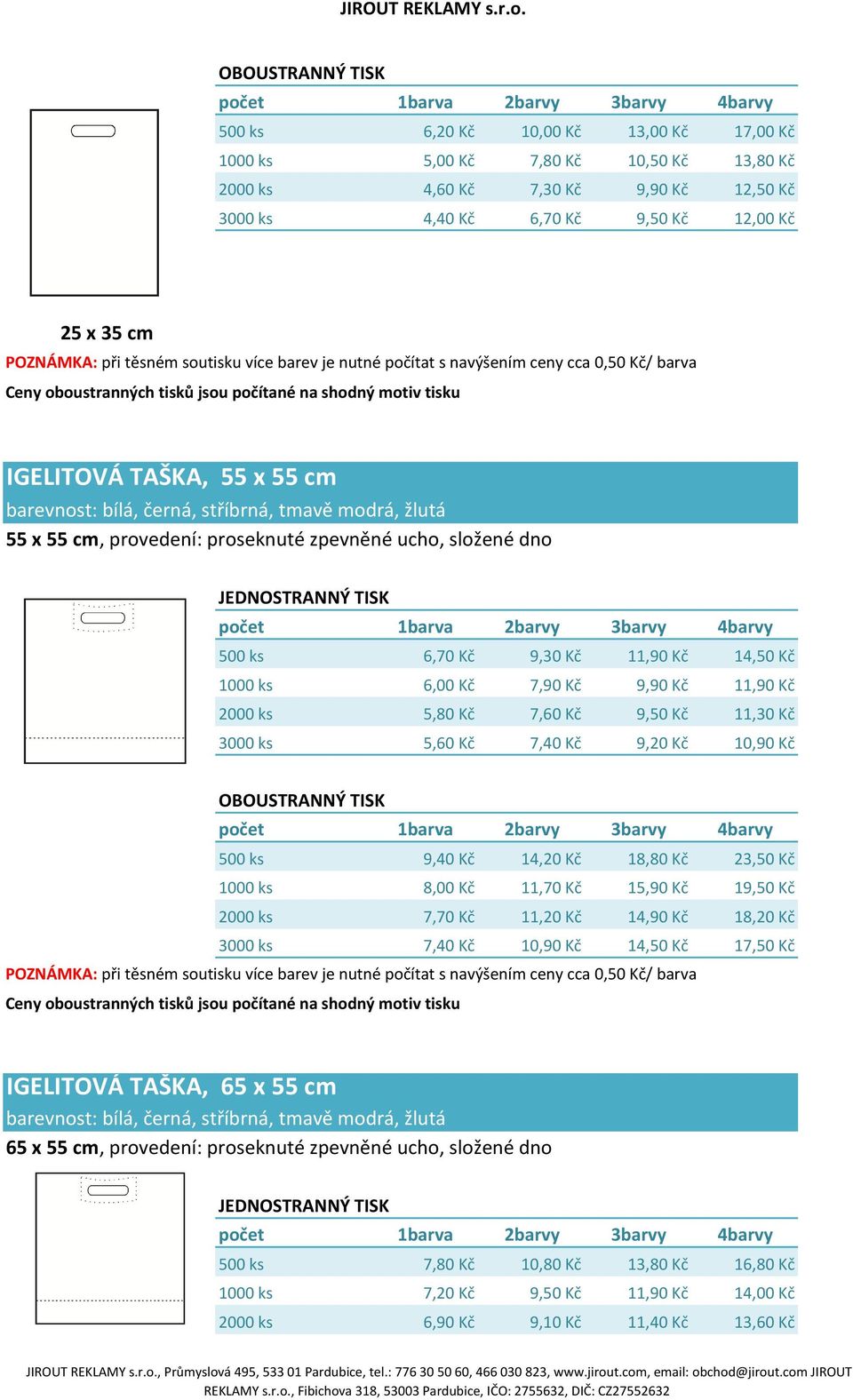 Kč 2000 ks 5,80 Kč 7,60 Kč 9,50 Kč 11,30 Kč 3000 ks 5,60 Kč 7,40 Kč 9,20 Kč 10,90 Kč 500 ks 9,40 Kč 14,20 Kč 18,80 Kč 23,50 Kč 1000 ks 8,00 Kč 11,70 Kč 15,90 Kč 19,50 Kč 2000 ks 7,70 Kč 11,20 Kč