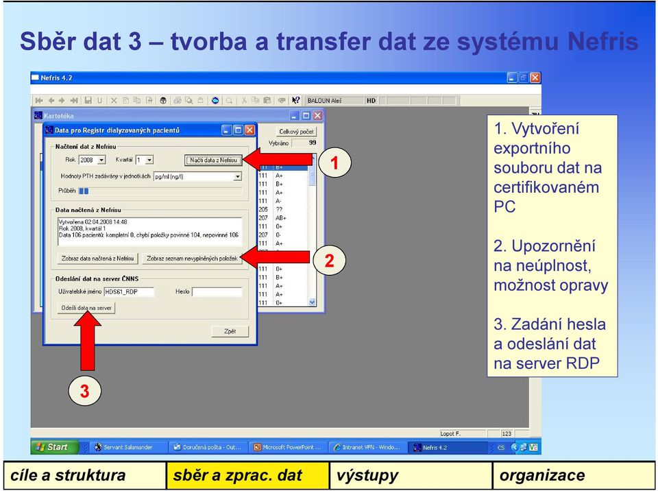 Vytvoření exportního souboru dat na certifikovaném