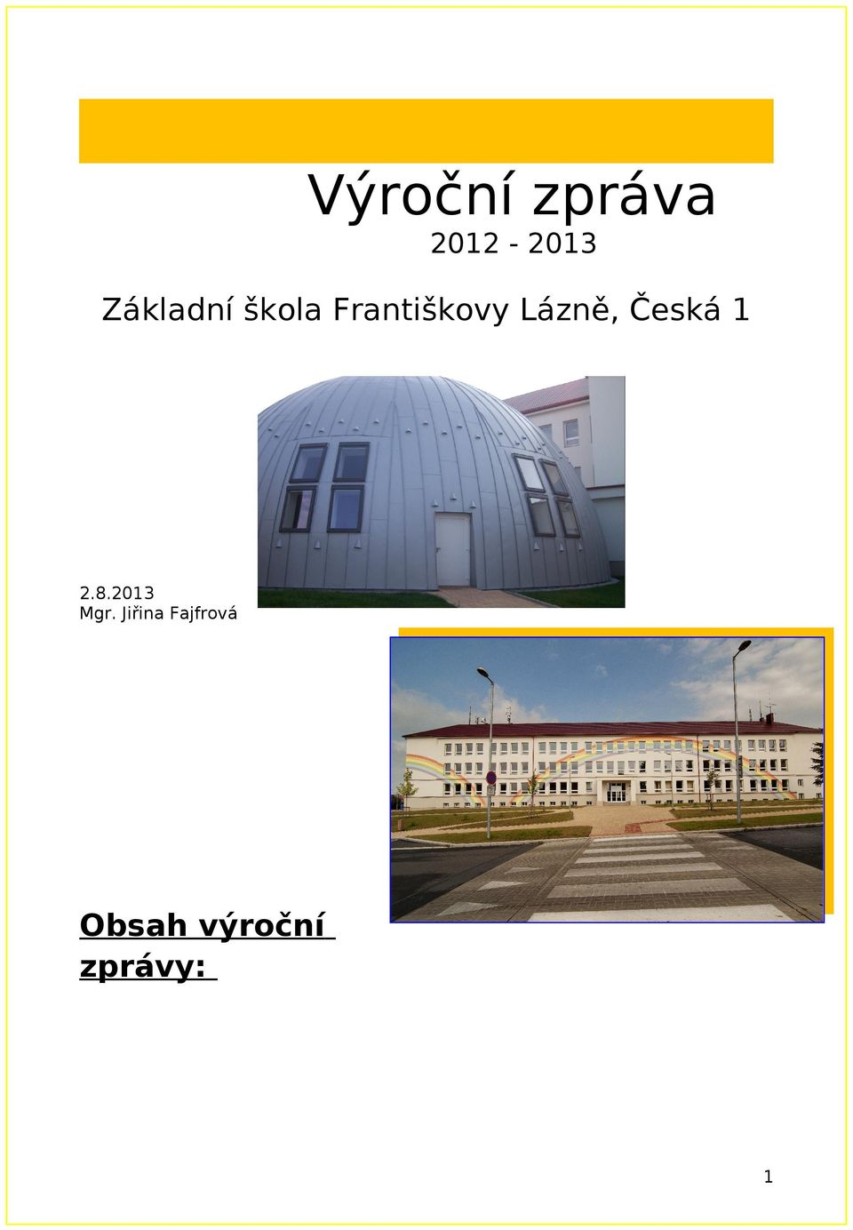 Lázně, Česká 1.8.13 Mgr.