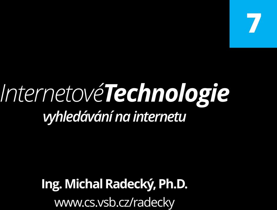 Ing. Michal Radecký, Ph.