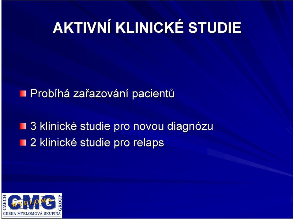 pacientů 3 klinické studie pro