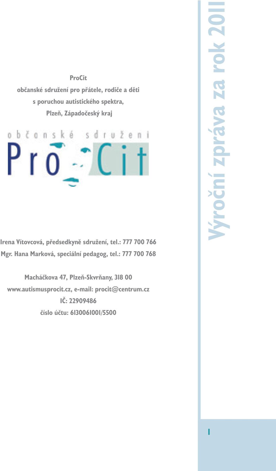 Hana Marková, speciální pedagog, tel.