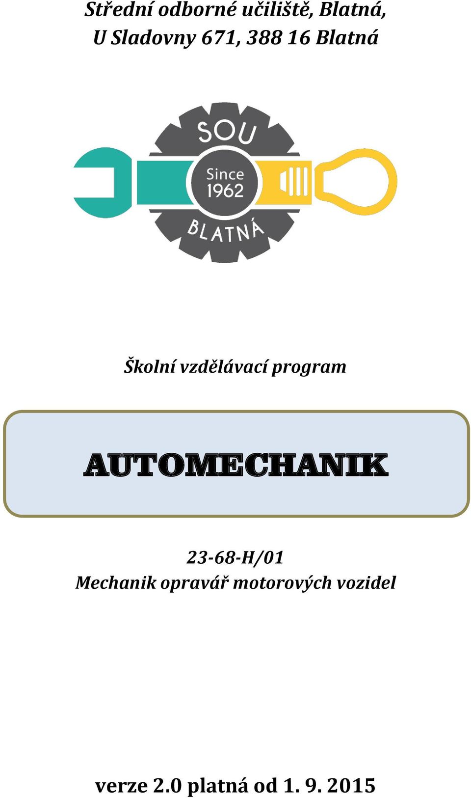 AUTOMECHANIK 23-68-H/01 Mechanik opravář