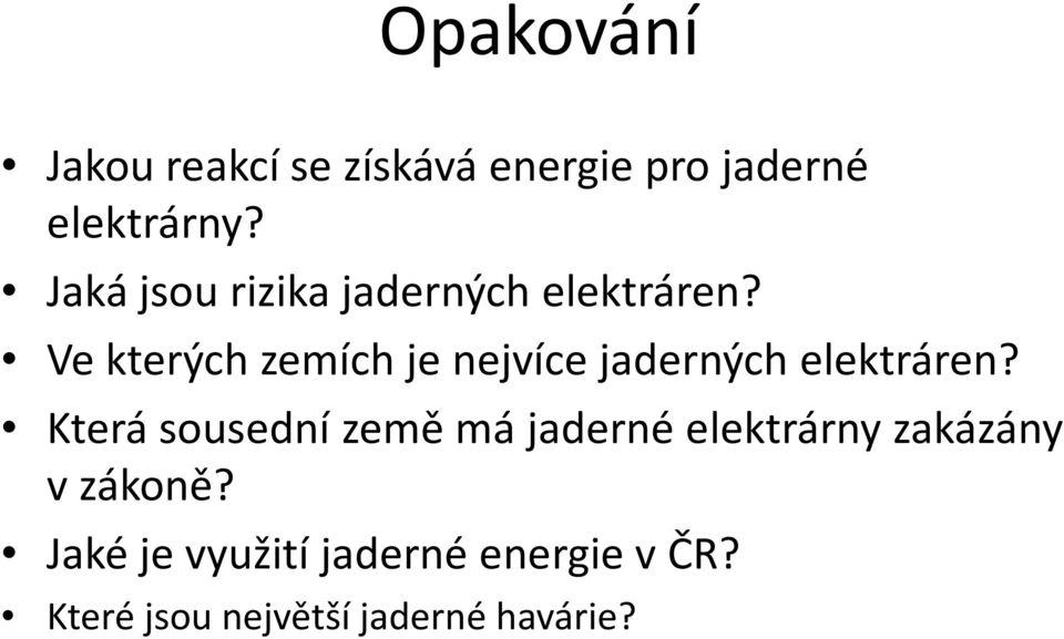 Ve kterých zemích je nejvíce jaderných elektráren?