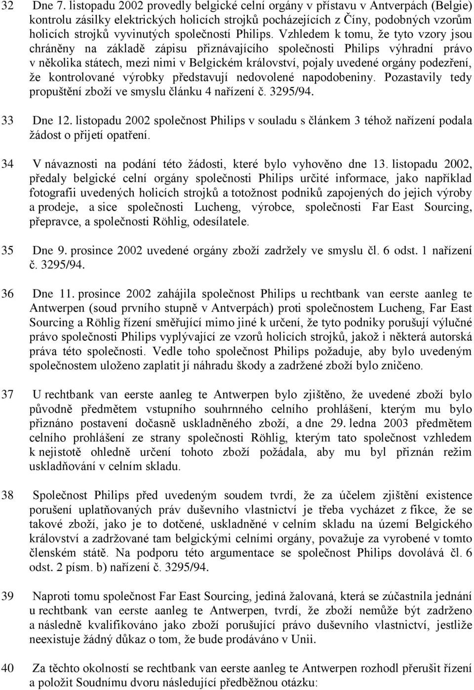 společností Philips.