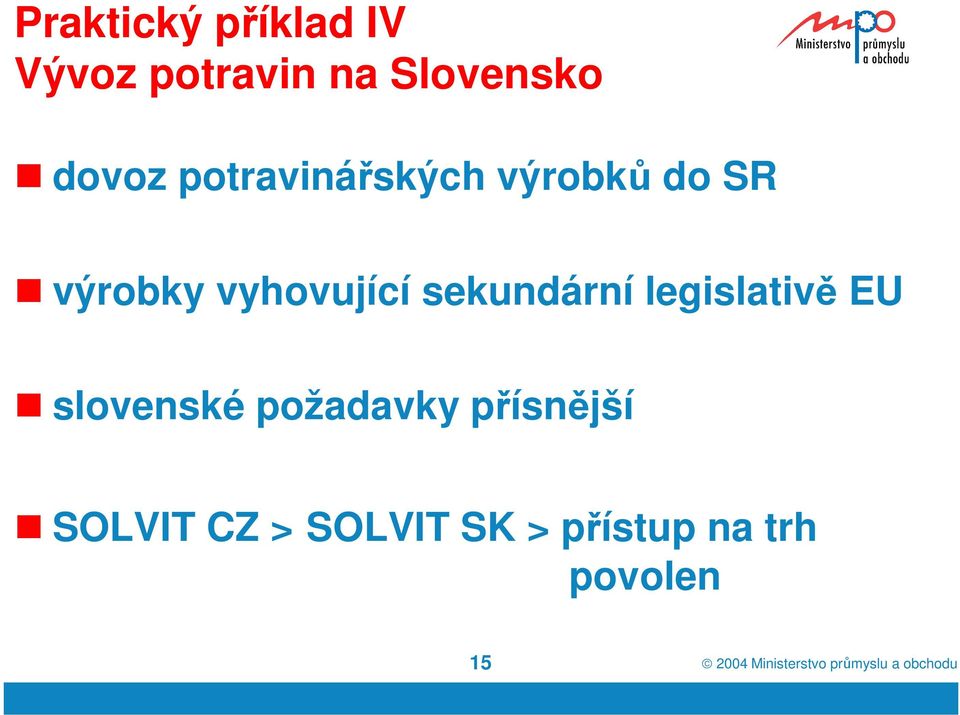 legislativě EU slovenské požadavky přísnější SOLVIT CZ >