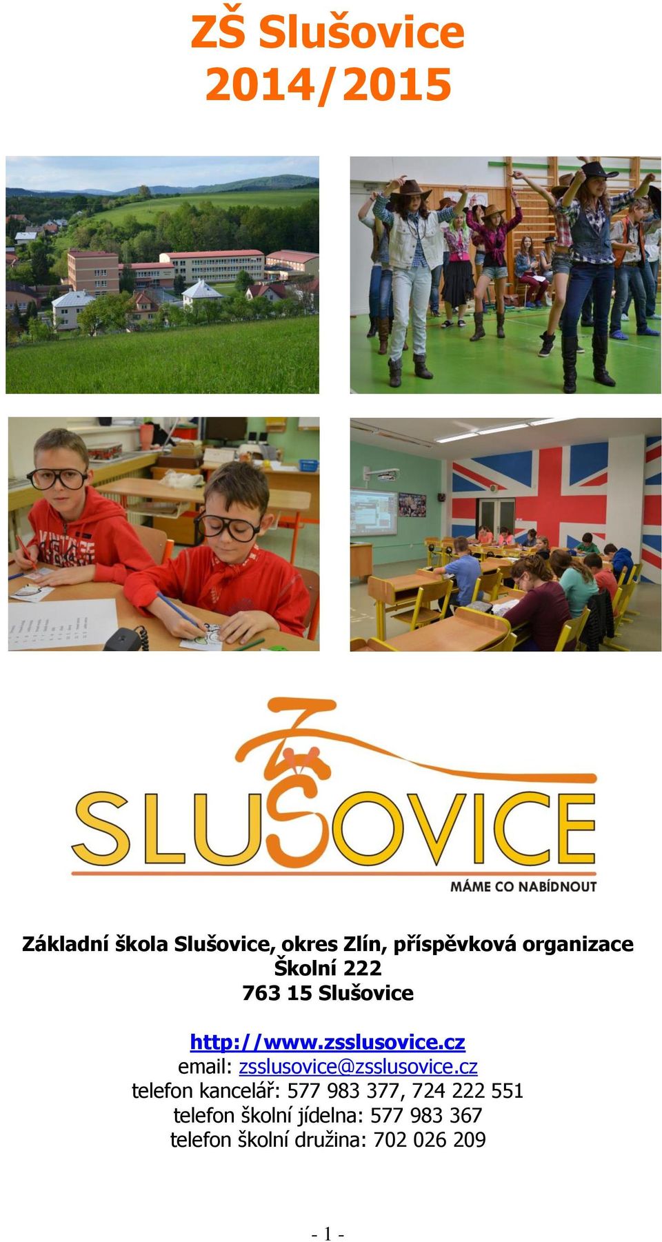 cz email: zsslusovice@zsslusovice.
