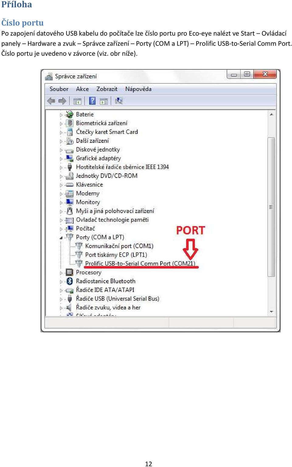 Hardware a zvuk Správce zařízení Porty (COM a LPT) Prolific