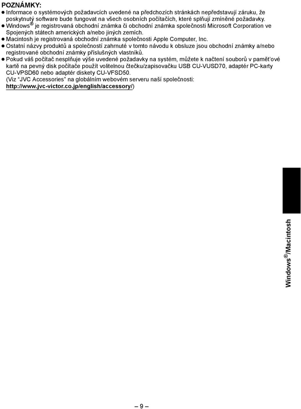 Macintosh je registrovaná obchodní známka společnosti Apple Computer, Inc.