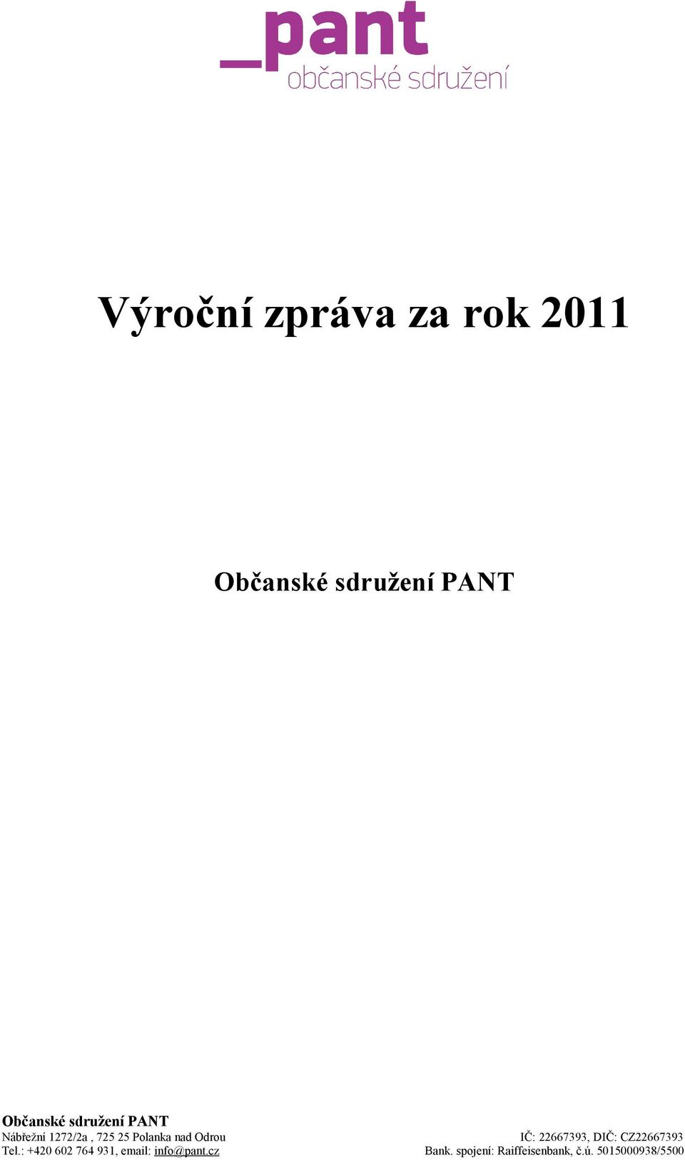 22667393, DIČ: CZ22667393 Tel.