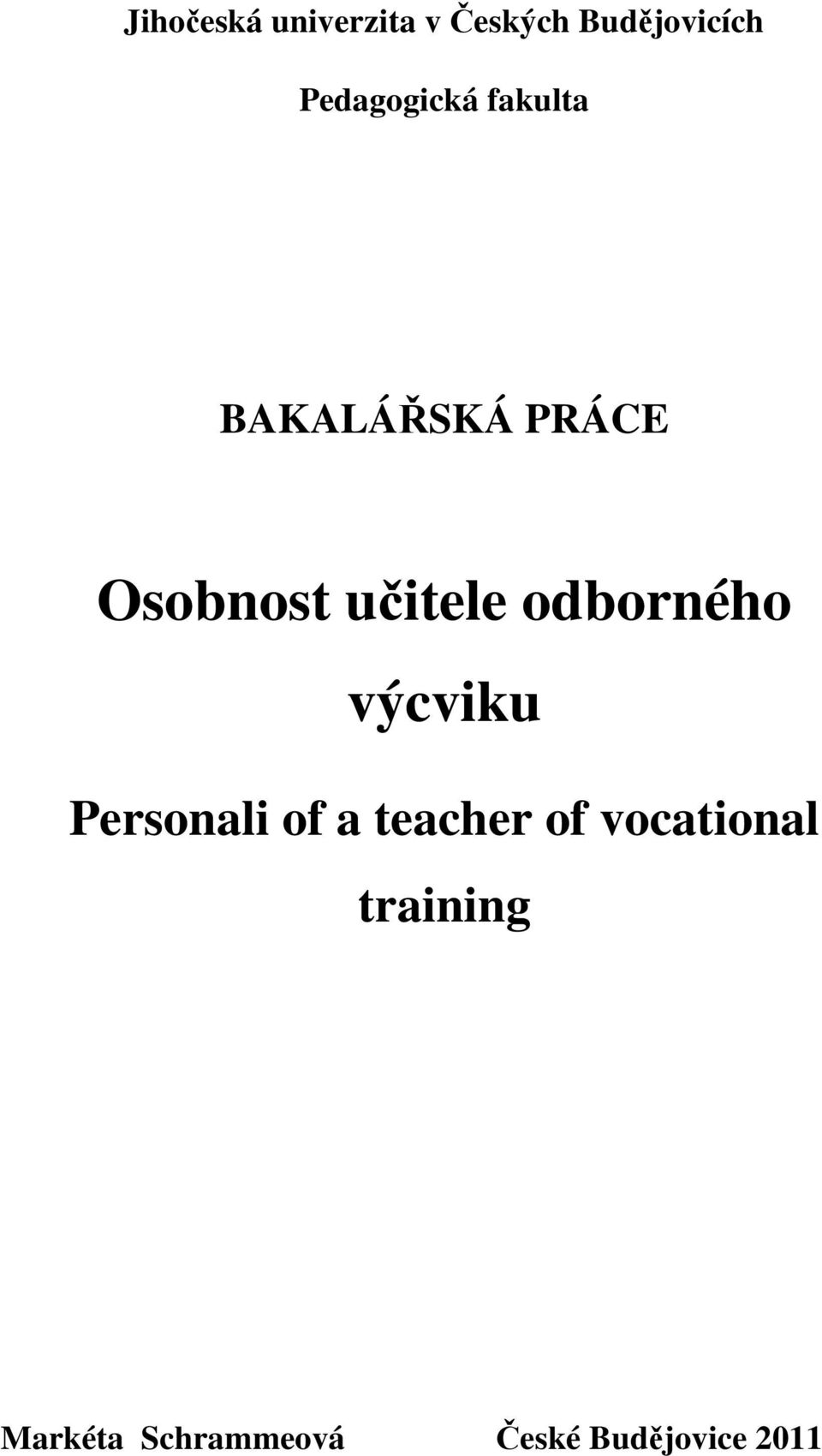učitele odborného výcviku Personali of a teacher