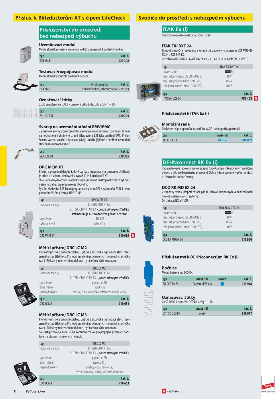 BXT M4 T 2 měřicí vodiče, ochranný obal 920 309 Označovací štítky 2x 50 samolepicích štítků k označení základního dílu s čísly 1 50.