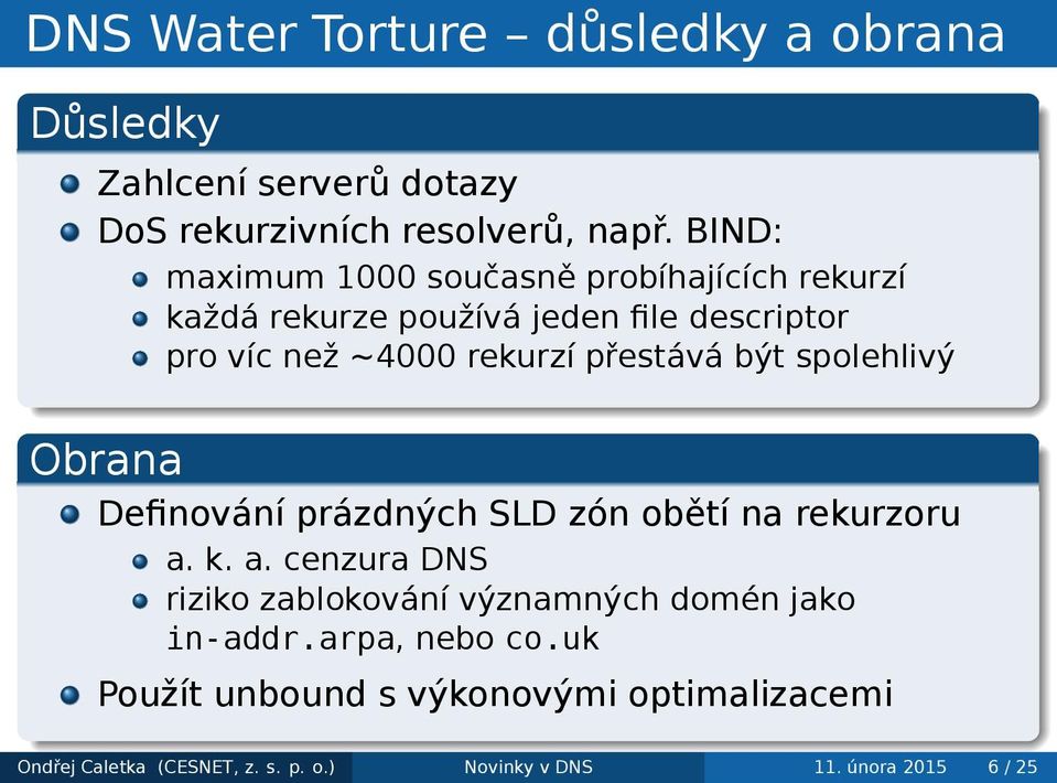 spolehlivý Obrana Definování prázdných SLD zón obětí na rekurzoru a k a cenzura DNS riziko zablokování významných domén