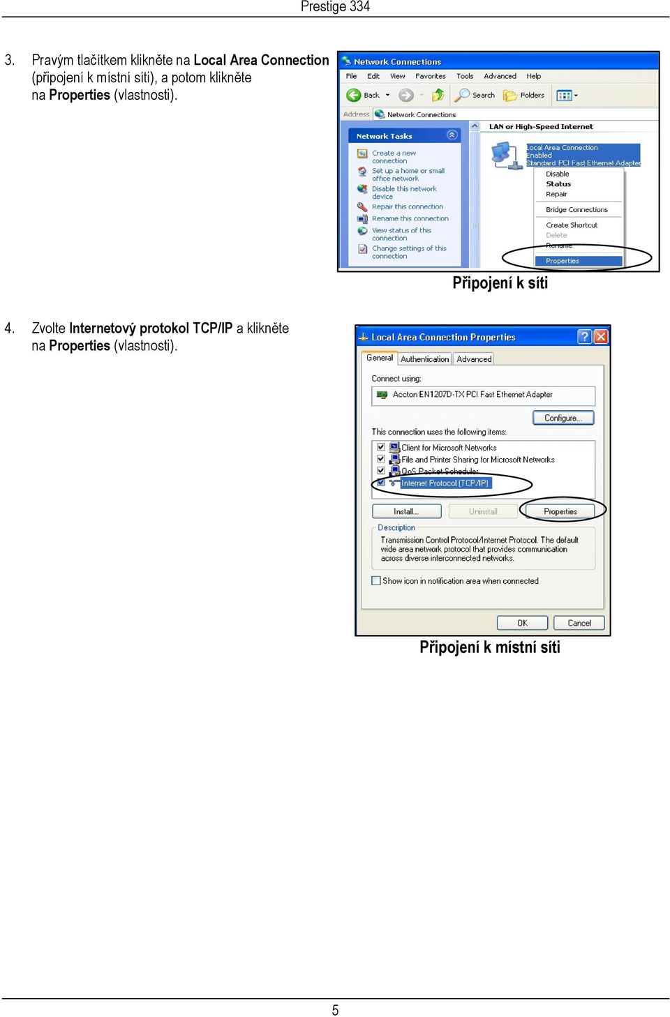 (vlastnosti). Připojení k síti 4.