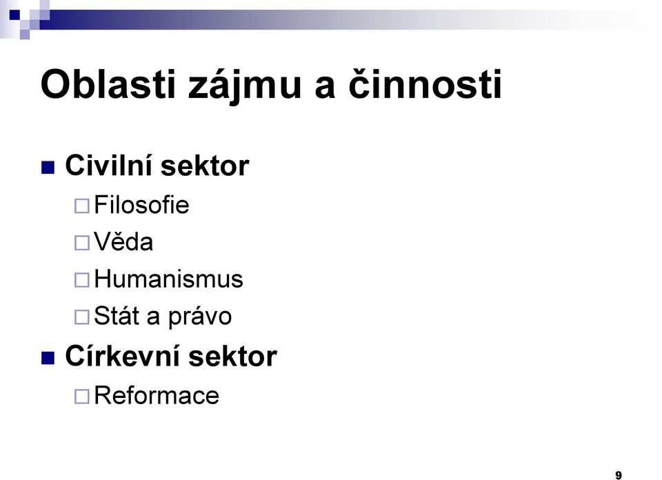 Věda Humanismus Stát a