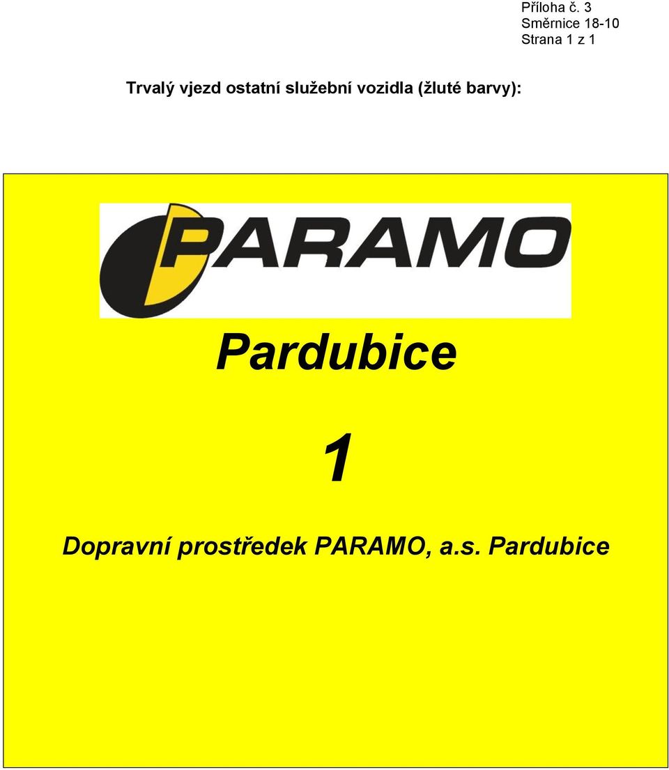 vjezd ostatní služební vozidla