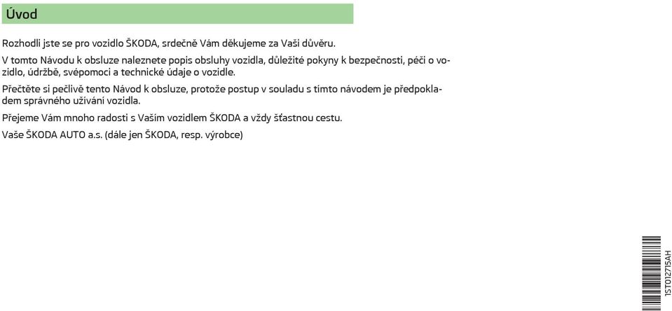 a technické údaje o vozidle.