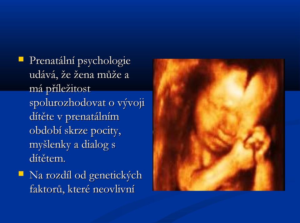 prenatálním období skrze pocity, myšlenky a dialog