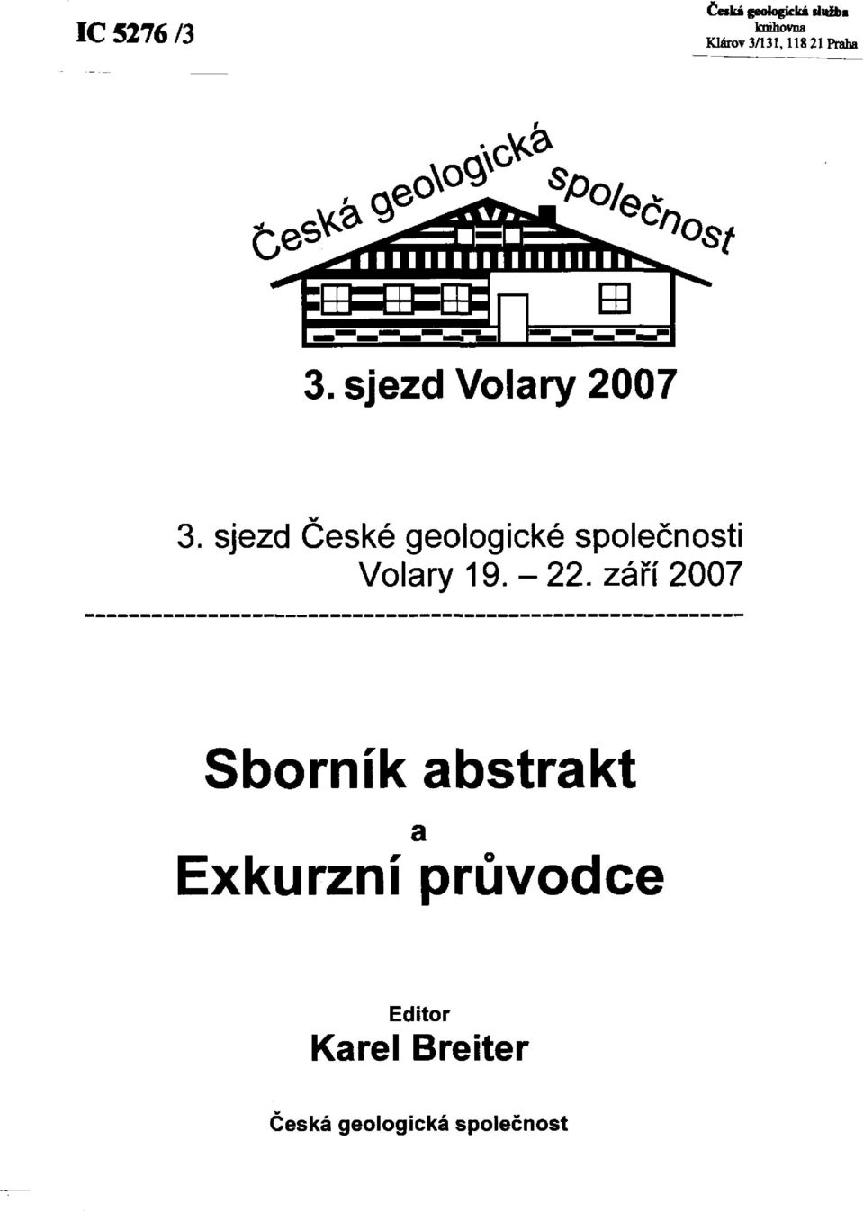 sjezd České geologické společnosti Volary 19. -22.