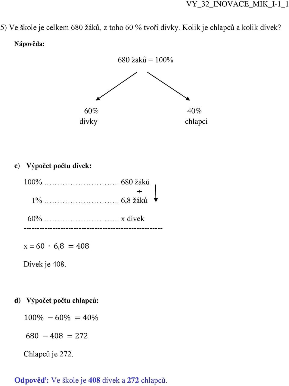 . 6,8 žáků 60%.