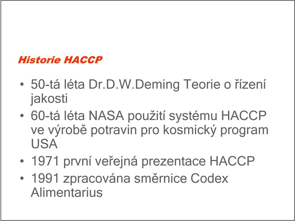 použití systému HACCP ve výrobě potravin pro kosmický