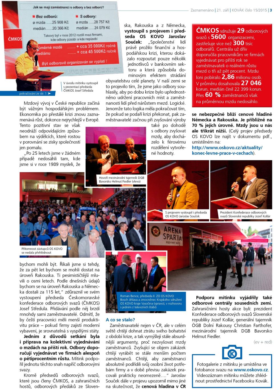 Ekonomika po přestálé krizi znovu zaznamenává růst, dokonce nejrychlejší v Evropě.