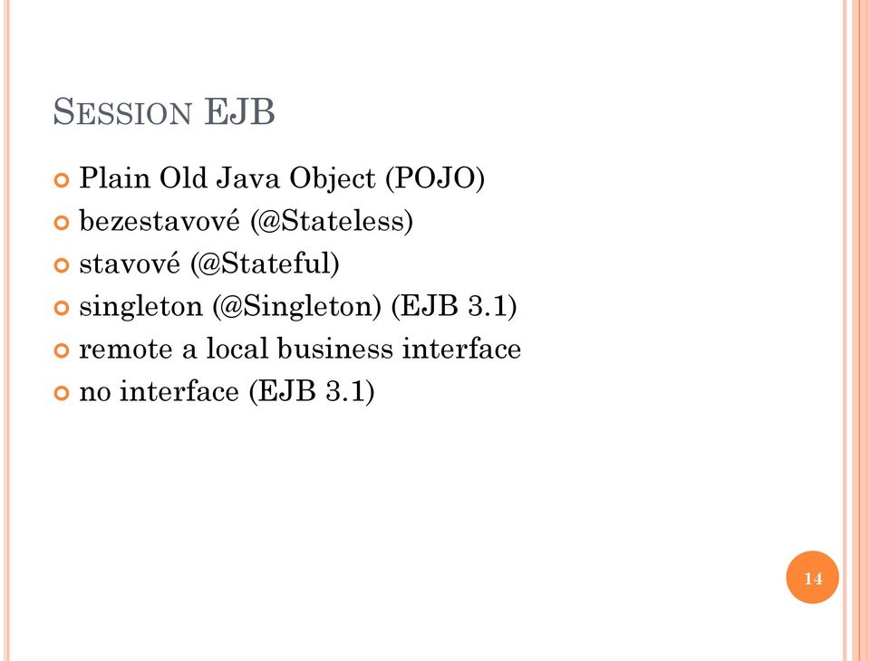 singleton (@Singleton) (EJB 3.