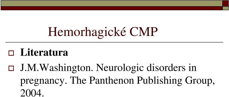 Neurologic disorders in