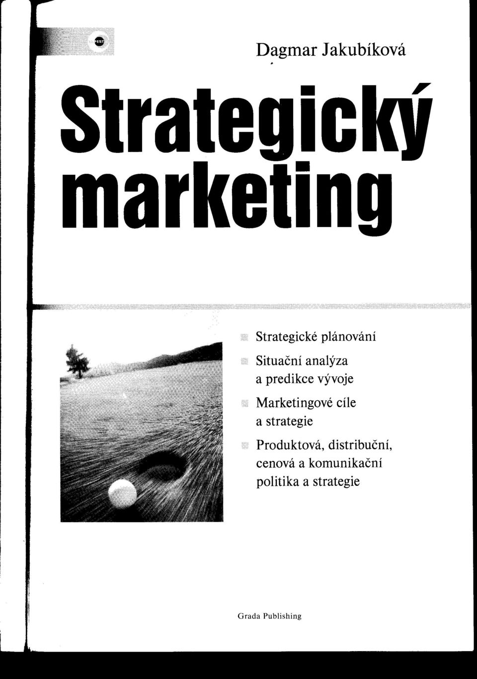 predikce vývoje Marketingové che a strategie