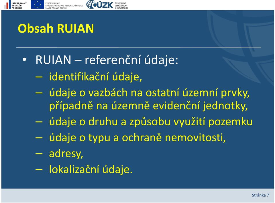 evidenční jednotky, údaje o druhu a způsobu využití pozemku