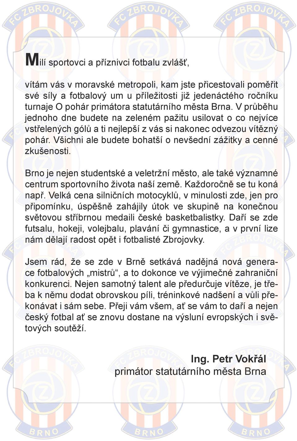 Turnaj O pohár primátora Statutárního města Brna - PDF Stažení zdarma