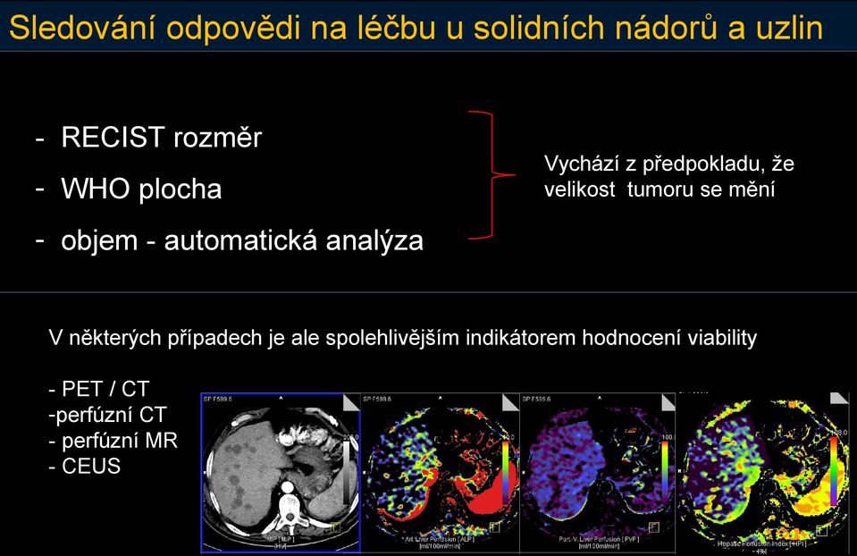 - automatická analýza V některých případech je ale spolehlivějším