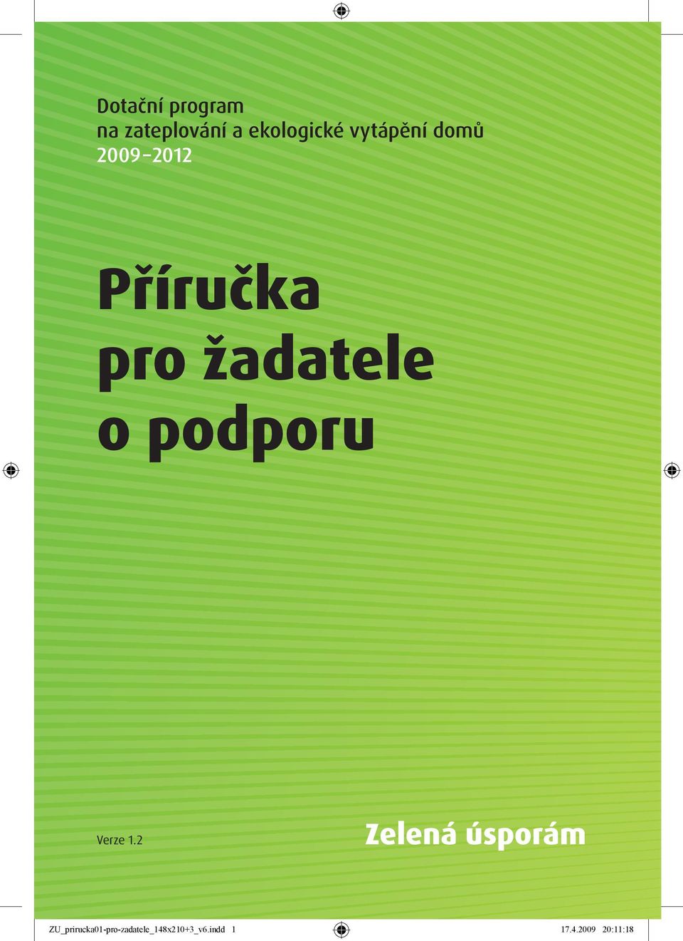 podporu Verze 1.
