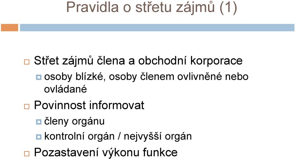 ovlivněné nebo ovládané Povinnost informovat členy