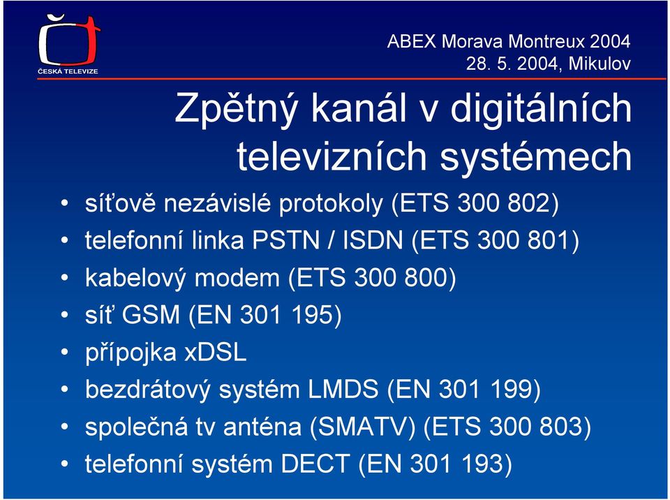 Zpětný kanál v digitálních televizních systémech bezdrátový systém LMDS (EN