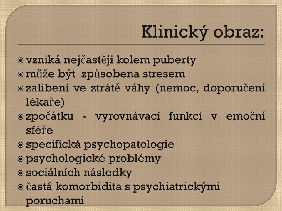 funkci v emoční sféře specifická psychopatologie psychologické