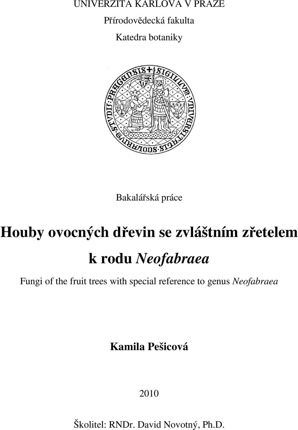 Neofabraea Fungi of the fruit trees with special reference to genus