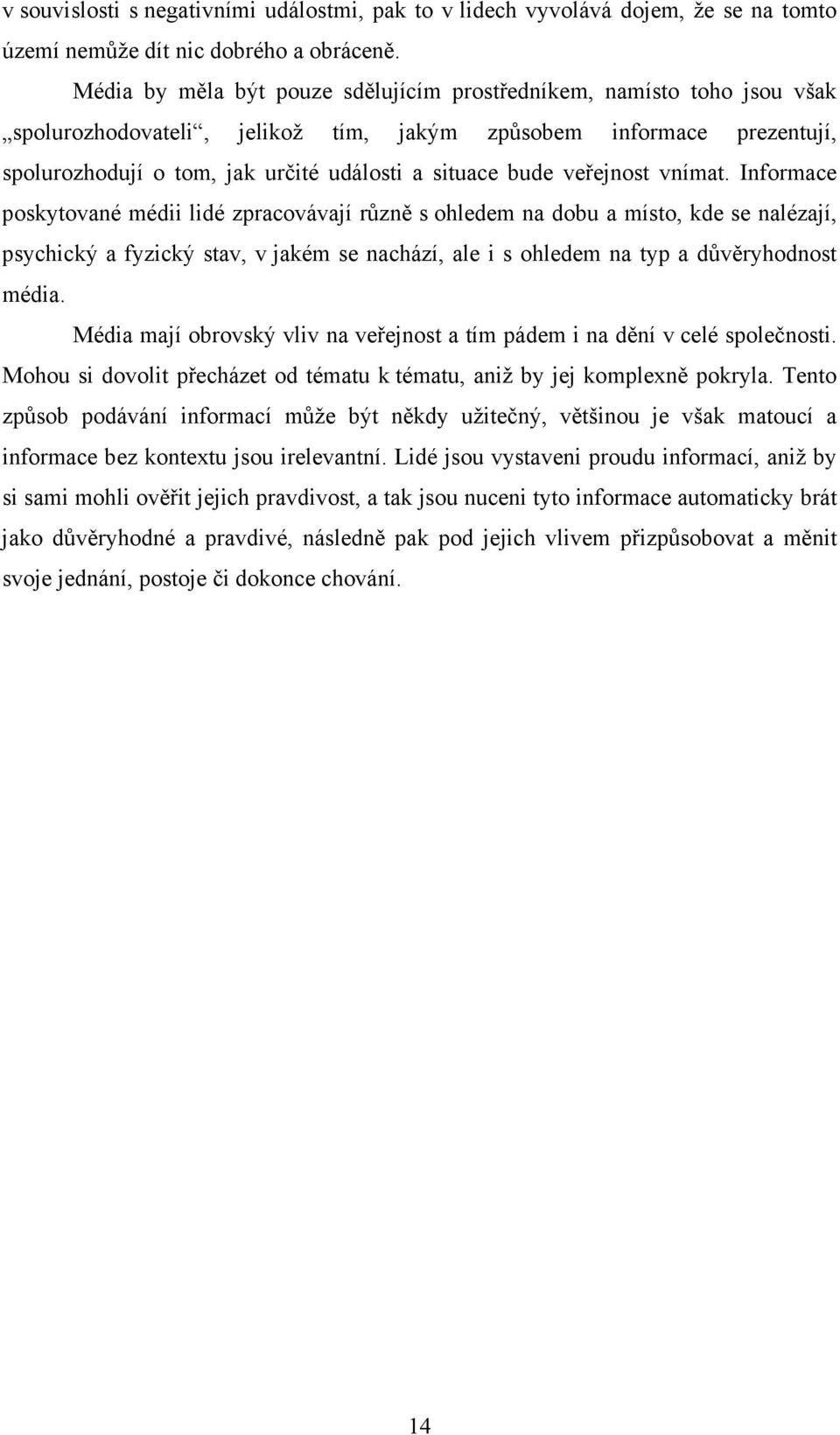 veřejnost vnímat.