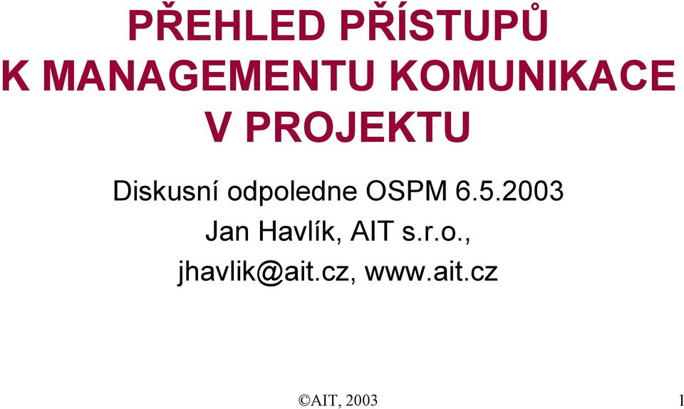 odpoledne OSPM 6.5.