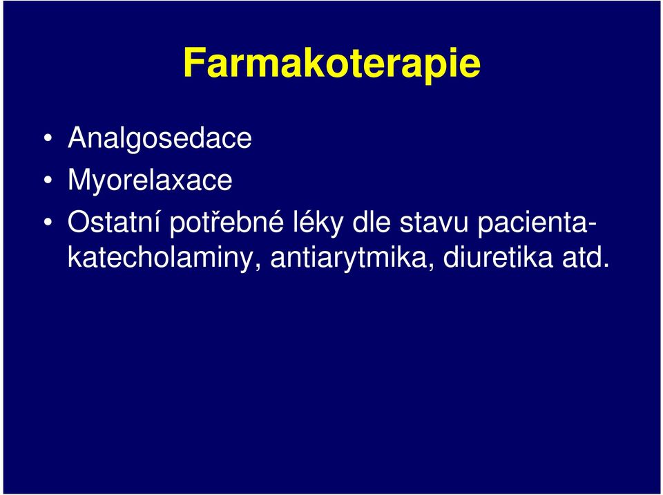 léky dle stavu pacienta-