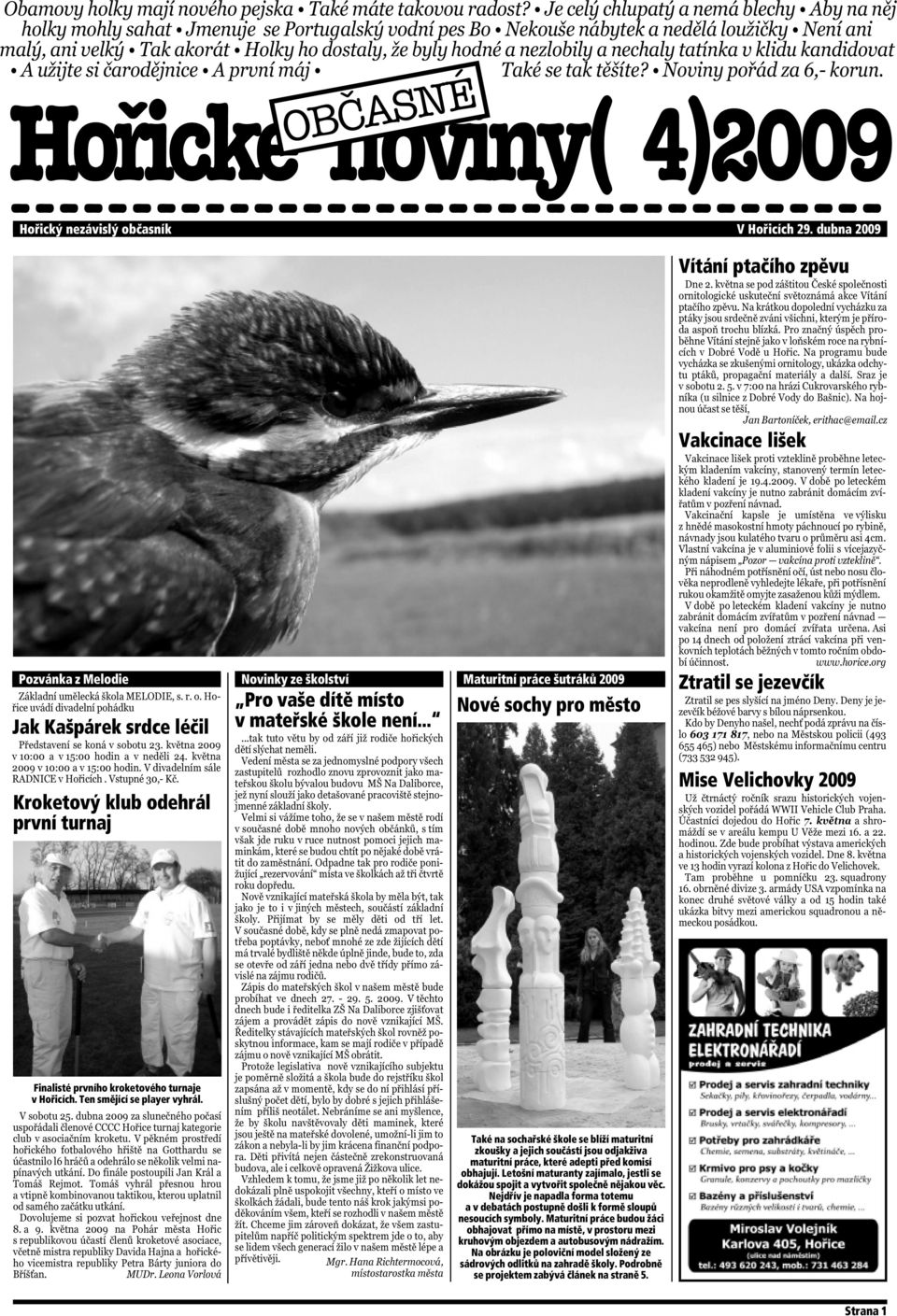 Novinky ze školství Pro vaše dítě místo v mateřské škole není.