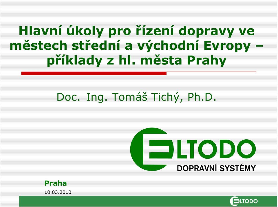 příklady z hl. města Prahy Doc. Ing.